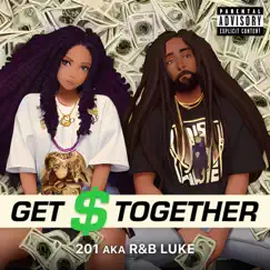 Get $ Together (Sturdy Mix) - Single by 201 album reviews, ratings, credits