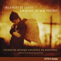 Lasso: Lagrime di San Pietro by Studio de musique ancienne de Montréal & Christopher Jackson album reviews, ratings, credits