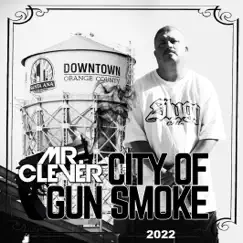 City Of Gun Smoke 2022 by Mr. Clever album reviews, ratings, credits
