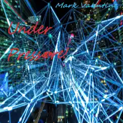 Under Pressure! - Single by Mark Valentine album reviews, ratings, credits