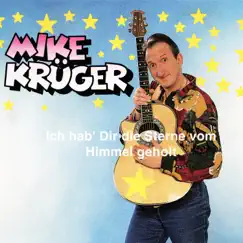 Ich hab' Dir die Sterne vom Himmel geholt (Remastered) - EP by Mike Krüger album reviews, ratings, credits