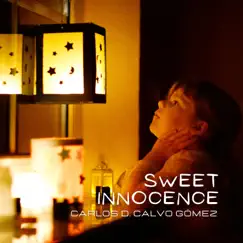 Sweet Innocence - Single by Carlos D. Calvo Gómez album reviews, ratings, credits