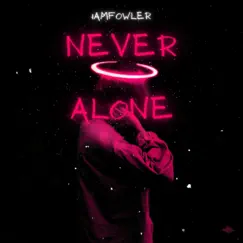 Never Alone (Instrumental) Song Lyrics