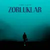 Zorluklar (feat. Rasse) - Single album lyrics, reviews, download