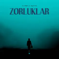 Zorluklar (feat. Rasse) Song Lyrics