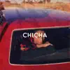 Chicha - Single album lyrics, reviews, download