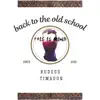 Back to the Old School - Single album lyrics, reviews, download
