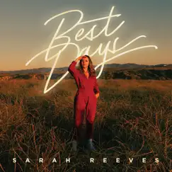 Best Days - Single by Sarah Reeves album reviews, ratings, credits