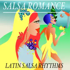 Salsa Romance: Latin Salsa Rhythms by Smashtrax album reviews, ratings, credits