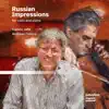 Russian Impressions for Cello and Piano album lyrics, reviews, download