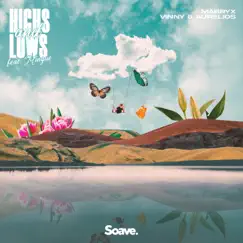 Highs & Lows (feat. Mingue) - Single by Mabryx, Vinny & Aurelios album reviews, ratings, credits