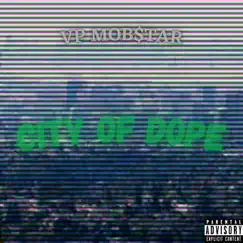 City of Dope (feat. Antbeatz) - Single by VP Mob$tar album reviews, ratings, credits