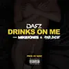 Drinks on Me (feat. Mike Jones & Rnb Base) - Single album lyrics, reviews, download