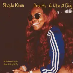 Growth : A Vibe a Day by Shayla Kriss album reviews, ratings, credits