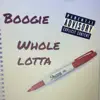 Whole Lotta - Single album lyrics, reviews, download