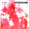 Interzone - EP album lyrics, reviews, download