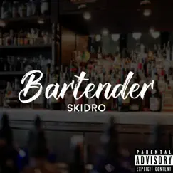Bartender - Single by Skidro album reviews, ratings, credits