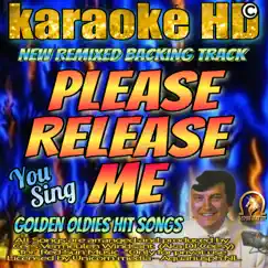 Please Release Me (2022 remastered & remixed - Karaoke Version) Song Lyrics
