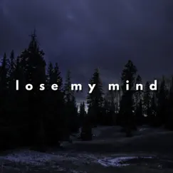 Lose My Mind - Single by AEASH album reviews, ratings, credits