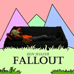Fallout - Single by Ben Shafer album reviews, ratings, credits