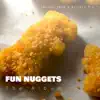 Fun Nuggets: The Album album lyrics, reviews, download