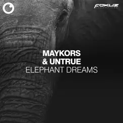 Elephant Dreams - Single by Maykors & Untrue album reviews, ratings, credits