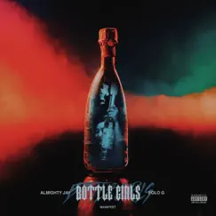 Bottle Girls (feat. Polo G & Almighty Jay) - Single by Manifest album reviews, ratings, credits