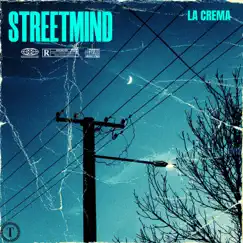 Streetmind - Single by La Crema album reviews, ratings, credits