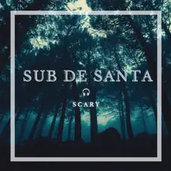 Scary - Single by Sub de Santa album reviews, ratings, credits