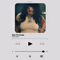 Keep the Change - Single by Renni Rucci album reviews, ratings, credits