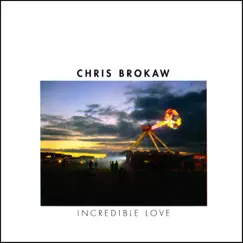 Incredible Love by Chris Brokaw album reviews, ratings, credits