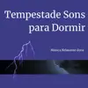 Tempestade Sons para Dormir album lyrics, reviews, download