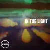 In the Light - Single album lyrics, reviews, download