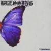 Blessing - Single album lyrics, reviews, download
