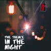 The Silence In the Night - Single album lyrics, reviews, download