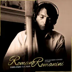 Tornando a casa (Tutti gli inediti acustici), Pt. 1 by Romano Romanini album reviews, ratings, credits