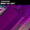 Bring the Light - Single album lyrics, reviews, download