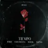 Tiempo (feat. Mahlik) - Single album lyrics, reviews, download