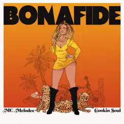 Bonafide by Cookin Soul & Mc Melodee album reviews, ratings, credits