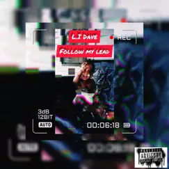 Follow My Lead (feat. L.I Dave) Song Lyrics