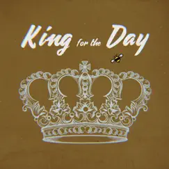 King for the Day Song Lyrics