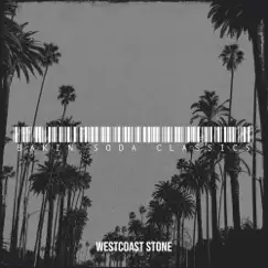 Bakin Soda Classics - EP by Westcoast Stone album reviews, ratings, credits