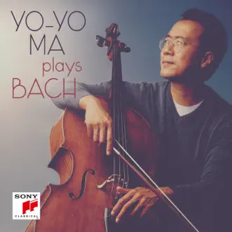 Yo-Yo Ma plays Bach by Yo-Yo Ma album download