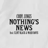 Nothing's News - Single album lyrics, reviews, download