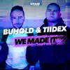 We Made It - Single album lyrics, reviews, download