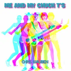 Me and My Chuck T's - Single by Chris Wauben album reviews, ratings, credits