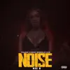 Noise - Single album lyrics, reviews, download