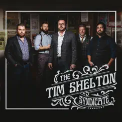 The Tim Shelton Syndicate by The Tim Shelton Syndicate album reviews, ratings, credits