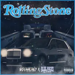 ROLLING STONE (feat. BlueBucksClan) - Single by Novaakan3 album reviews, ratings, credits
