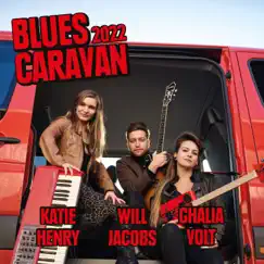 Blues Caravan 2022 (Live) by Ghalia Volt, Katie Henry & Will Jacobs album reviews, ratings, credits